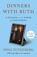 Dinners_with_Ruth__A_Memoir_on_the_Power_of_Friendships